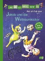 Erst ich ein Stück, dann du - Jakob und die Weltraumkicker 1