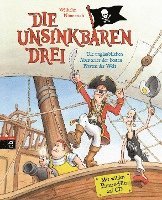 bokomslag Die Unsinkbaren Drei - Die unglaublichen Abenteuer der besten Piraten der Welt