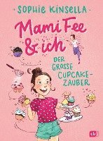 Sophie Kinsella - Mami Fee & ich - Der große Cupcake-Zauber, Inbunden
