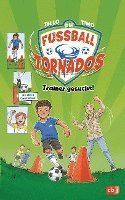 bokomslag Die Fußball-Tornados - Trainer gesucht!