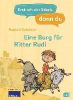 bokomslag Erst ich ein Stück, dann du - Eine Burg für Ritter Rudi