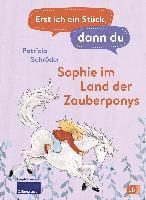 Erst ich ein Stück, dann du - Sophie im Land der Zauberponys