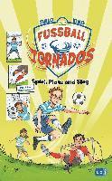 bokomslag Die Fußball-Tornados - Spiel, Platz und Sieg