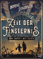 bokomslag Weltgeschichte(n) - Zeit der Finsternis: Der Zweite Weltkrieg