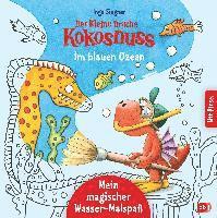 Der kleine Drache Kokosnuss - Mein magischer Wasser-Malspaß - Im blauen Ozean 1