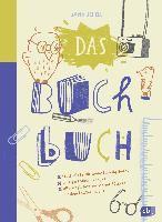 bokomslag Das Buch-Buch - Steckbriefe für deine Lieblingsbücher - witzige Foto-Challenges - alle möglichen Sachen mit Büchern machen