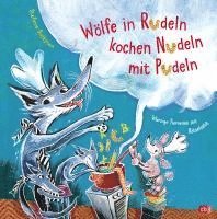 bokomslag Wölfe in Rudeln kochen Nudeln mit Pudeln - Würzige Tierreime mit Rätselsalat