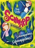 bokomslag Schwapp, der Geheimschleim - Schwapplaus, Schwapplaus!