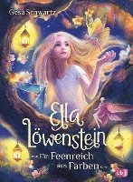bokomslag Ella Löwenstein - Ein Feenreich aus Farben