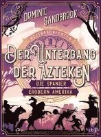 bokomslag Weltgeschichte(n) - Der Untergang der Azteken: Die Spanier erobern Amerika