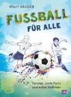 bokomslag Fußball für alle! - Fairplay, coole Facts und echte Vorbilder