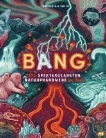 BANG! - Die spektakulärsten Naturphänomene der Erde 1