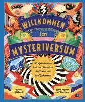 bokomslag Willkommen im Mysteriversum - 60 Geheimnisse über den Mensch, die Natur und das Universum