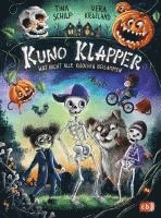 Tina Schilp - KUNO KLAPPER hat nicht alle Knochen beisammen, Inbunden