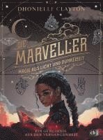 Die Marveller. Magie aus Licht und Dunkelheit - Ein Geheimnis aus der Vergangenheit