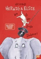 Ute Krause - Herwig und Elsie - Wo ist der große Zauberer?, Inbunden