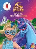 Unicorn Academy - Isabel und der Feenmond, Inbunden. Tillgänglighet: Lägg i varukorg