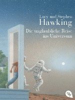 bokomslag Die unglaubliche Reise ins Universum