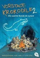 Sandra Schönbein, Neil Ennever, Christian Ditter - Vorstadtkrokodile 02 - Die coolste Bande ist zurück, Häftad
