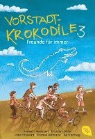 bokomslag Vorstadtkrokodile 03 - Freunde für immer