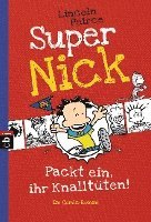 bokomslag Super Nick 04 - Packt ein, ihr Knalltüten! - Ein Comic-Roman
