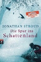 Jonathan Stroud - Die Spur ins Schattenland, Häftad