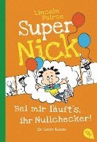 bokomslag Super Nick - Bei mir läuft's, ihr Nullchecker!