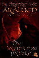 Die Chroniken von Araluen 02. Die brennende Brücke
