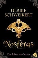 Ulrike Schweikert - Die Erben der Nacht - Nosferas, Häftad