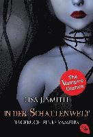 Lisa J. Smith - Tagebuch eines Vampirs 04. In der Schattenwelt, Häftad