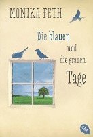 Monika Feth - Die blauen und die grauen Tage, Häftad