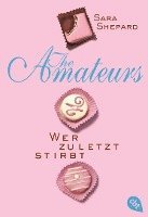 bokomslag THE AMATEURS - Wer zuletzt stirbt