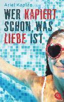 Ariel Kaplan - Wer kapiert schon, was Liebe ist, Häftad