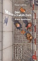 Das Mauerschweinchen 1