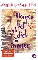 Jennifer L. Armentrout - Morgen lieb ich dich für immer, Häftad