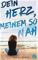Dein Herz, meinem so nah