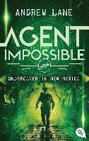 bokomslag AGENT IMPOSSIBLE - Undercover in New Mexico