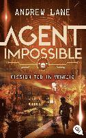 Andrew Lane - AGENT IMPOSSIBLE - Mission Tod in Venedig, Häftad