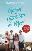 Adriana Popescu - Morgen irgendwo am Meer - Der Roman zum Film, Häftad