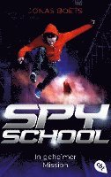 bokomslag Spy School - In geheimer Mission
