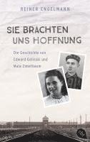 bokomslag Sie brachten uns Hoffnung: Die Geschichte von Edward Galinski und Mala Zimetbaum