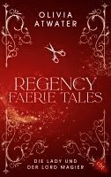 bokomslag Regency Faerie Tales - Die Lady und der Lord Magier