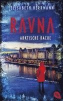 Elisabeth Herrmann - RAVNA - Arktische Rache, Häftad