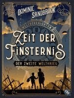 Dominic Sandbrook - Weltgeschichte(n) - Zeit der Finsternis: Der Zweite Weltkrieg, Häftad