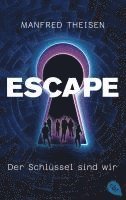 bokomslag Escape - Der Schlüssel sind wir