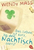 Wendy Mass - Das Leben ist kurz, iss den Nachtisch zuerst, Häftad