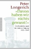 Peter Longerich - "Davon haben wir nichts gewusst!", Häftad