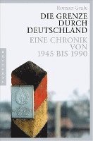 bokomslag Die Grenze durch Deutschland