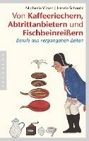 bokomslag Von Kaffeeriechern, Abtrittanbietern und Fischbeinreißern