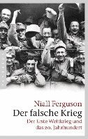 Niall Ferguson - Der falsche Krieg, Inbunden